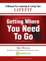 Getting Where You Need To Go: A Journey In Self-Discovery