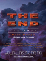 The End The Book :Part Three: Visions and Dreams