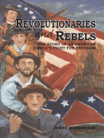 Revolutionaries and Rebels: The Story of an American Family's Fight for Freedom