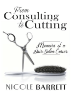 From Consulting to Cutting: Memoirs of a Hair Salon Owner