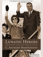 Lunatic Heroes: Memories, Lies and Reflections