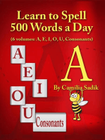 Learn to Spell 500 Words a Day: The Vowel a