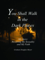 You Shall Walk in The Dark Places