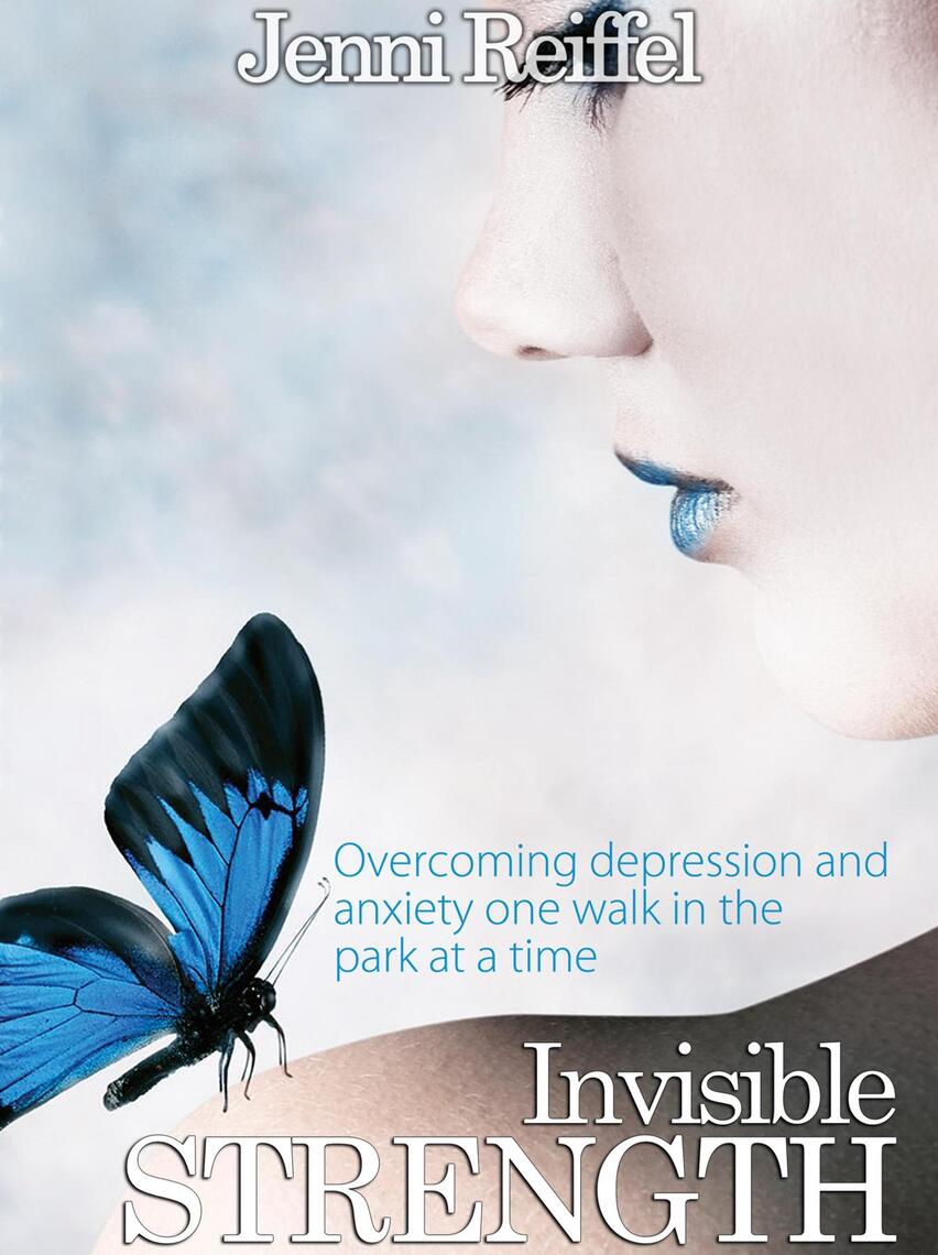 Invisible Strength by Jenni Reiffel (Ebook) - Read free for 30 days