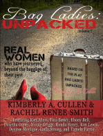 Bag Ladies: Unpacked: Real Women who have Journeyed Beyond the Baggage of their Past