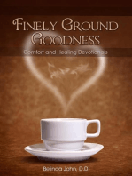 Finely Ground Goodness: Comfort and Healing Devotionals