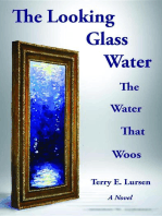 The Looking Glass Water: The Water That Woos