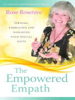 The Empowered Empath: Owning, Embracing, and Managing Your Special Gifts