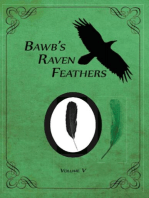 BawB's Raven Feathers Volume V: Reflections on the simple things in life