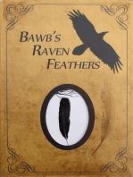 BawB's Raven Feathers Volume I: Reflections on the simple things in life