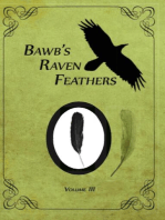 BawB's Raven Feathers Volume III: Reflections on the simple things in life