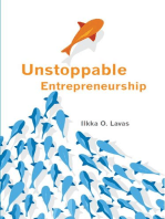 Unstoppable Entrepreneurship: What makes you unstoppable? How can an entrepreneur become unstoppable?