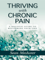 Thriving with Chronic Pain: A Holistic Guide to Reclaiming Your Life