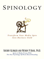 SPINOLOGY: Transform Your Media Spin Into Business Gold