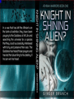 Knight In Shining Alien?: Athrian Warriors Book One