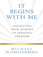 It Begins With Me: Navigating Your Journey To Personal Freedom