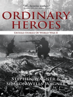 Ordinary Heroes: Untold Stories of World War II