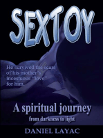 SEXTOY: A spiritual journey from darkness to light