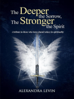The Deeper the Sorrow, The Stronger the Spirit