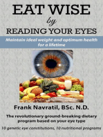 Eat Wise by Reading Your Eyes: Maintain Ideal Weight and Optimum Health for a Lifetime