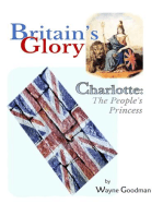 Britain's Glory: Charlotte, the People's Princess