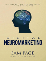 Digital Neuromarketing: The Psychology Of Persuasion In The Digital Age