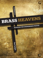 Brass Heavens: Reasons for Unanswered Prayer