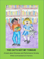 The Cat's Got My Tongue- A book about Shyness and Performance Anxiety