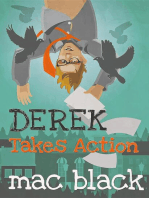 Derek Takes Action