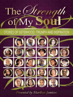 The Strength of My Soul: Stories of Sisterhood, Triumph and Inspiration