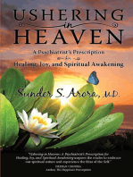 Ushering in Heaven: A Psychiatrist's Prescription for Healing, Joy, and Spiritual Awakening
