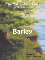Barley: The Oak and the Cliff: the Untold Stories, Book One