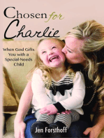 Chosen for Charlie: When God Gifts You with a Special-Needs Child