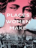 Places Women Make: Unearthing the contribution of women to our cities
