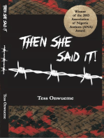 THEN SHE SAID IT - by Tess Onwueme