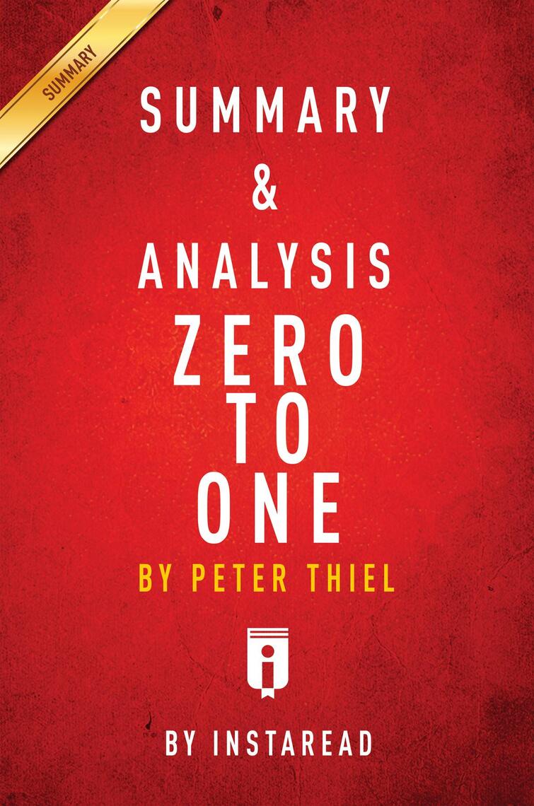 Summary of Zero to One by Instaread Summaries - Ebook | Everand
