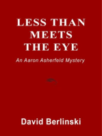 Less Than Meets The Eye: An Aaron Asherfeld Mystery