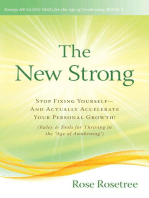 The New Strong: Stop Fixing Yourself-And Actually Accelerate Your Personal Growth! (Rules & Tools for Thriving in the "Age of Awakening")