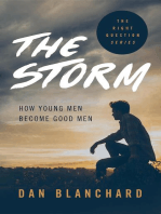 The Storm: How Young Men Become Good Men