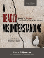 A Deadly Misunderstanding: Quest to Bridges the Muslim/Christian Divide