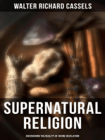 Supernatural Religion (Discovering the Reality of Divine Revelation): Vol. 1-3