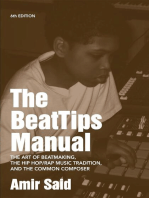 The BeatTips Manual: The Art of Beatmaking, The Hip Hop/Rap Music Tradition, and The Common Composer