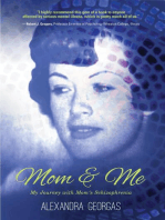 Mom & Me: My Journey with Mom's Schizophrenia