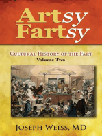 Artsy Fartsy: Cultural History of the Fart, Volume Two