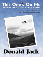 This One's On Me: Volume VI of The Bandy Papers