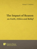 The Impact Of Reason On Faith, Ethics And Belief