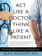 Act Like a Doctor, Think Like a Patient: Teaching Patient-Focused Medicine