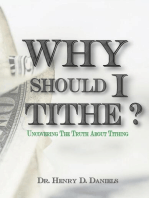 Why Should I Tithe?: Uncovering The Truth About Tithing