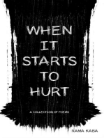 When It Starts to Hurt: a collection of poems