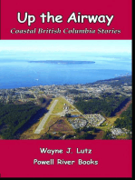 Up the Airway: Coastal British Columbia Stories